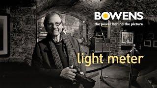 Ask TeamBowens Why use a Light Meter?