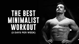 The BEST Minimalist Workout Plan 3 Days Per Week