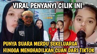 GREBEK PENYANYI CILIK VIRAL SATU KELUARGA BISA NYANYI HINGGAL  MENGHASILKAN CUAN DARI LIVE TIKTOK