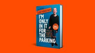 Announcing my first book - Lee Ridley Im Only In It For The Parking
