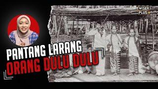 Pantang Larang Melayu Popular Orang Dulu-Dulu