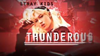 Thunderous → Stray Kids EDIT