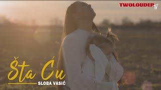 SLOBA VASIC - STA CU OFFICIAL VIDEO 2023