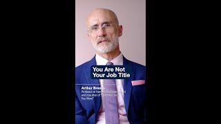 You Are Not Your Job Title