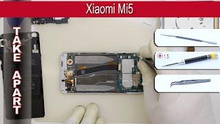 How to disassemble  Xiaomi Mi5 Take apart Tutorial