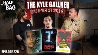 Half in the Bag The Kyle Gallner Triple Feature Spectacular