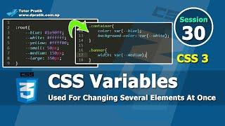 Advantages Of CSS Variables - Use To Change Several Elements At Once Session 30  Tutor Pratik