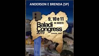 BALADI CONGRESS 2019 - SHOW DE GALA - ANDERSON E BRENDA SP