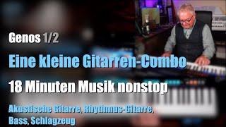 Genos 12 - Kleine Gitarren-Combo - 18 Minuten nonstop Musik # 1494