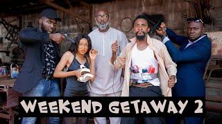 WEEKEND GETAWAY Part 2 YawaSkits Episode 108