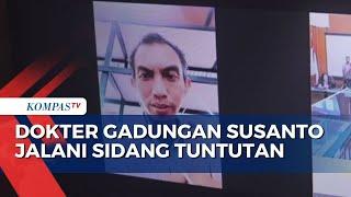 Dokter Gadungan Susanto Dituntut 4 Tahun Penjara karena Lakukan Penipuan