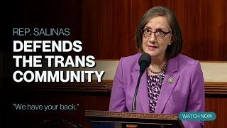 Rep. Salinas Defends the Trans Community