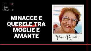 Mi ha rubato marito e felicità - Pierina Paganelli