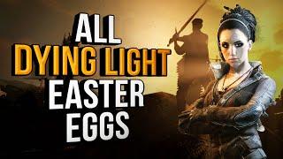 All Dying Light Easter Eggs Remastered