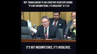 Rep. Massie to HHS Assistant Secretary Egorin Its not Incompetence. Its Insolence. 5724
