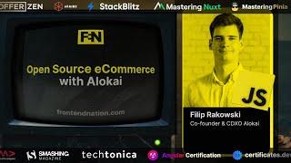 Frontend Nation 2024 Filip Rakowski - Open Source eCommerce with Alokai with Q&A