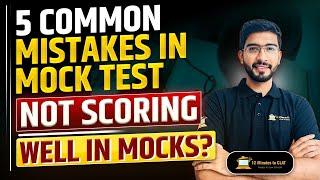 5 Most Common Mistakes in Mock Tests I CLAT and AILET I Keshav Malpani