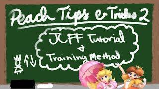 Peach Tips&Tricks 2 JCFF Execution Guide + Training Method w bonus Diamond Jump Tutorial