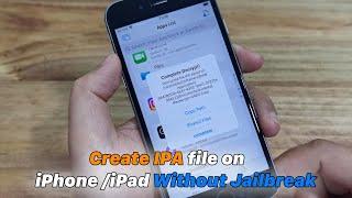 How To Create IPA File On iPhone iPad Without Jailbreak