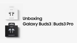 Galaxy Buds3  Buds3 Pro Unboxing  Samsung