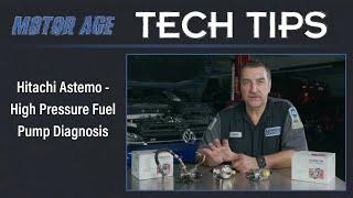 Tech Tip Hitachi Astemo High Pressure Fuel Pump Diagnosis