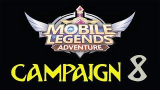 CAMPAIGN 8 - Mobile Legends Adventure