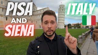 Pisa & Siena  Italy  Tuscany Beyond Florence