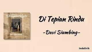 Davi Siumbing - Di Tepian Rindu  Lirik Lagu