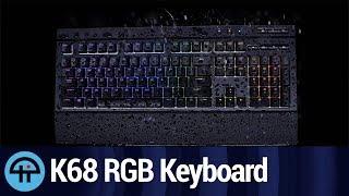 Corsairs K68 RGB Keyboard is Affordable & Water-resistant