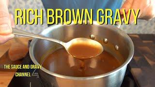 Rich Brown Gravy  Gravy  Gravy Recipe  Homemade Gravy  Brown Gravy Recipe  Beef Gravy
