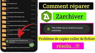 Ce dossier a une restriction daccès Android Sur Zarchiver 2024। Problème de copier-coller de fichie