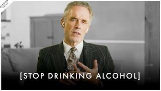 I STOPPED WASTING TIME I STOPPED DRINKING ALCOHOL - Jordan Peterson Motivation