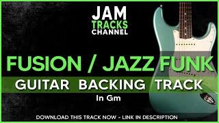 Fusion  Jazz Funk Guitar Backing Track in Gm