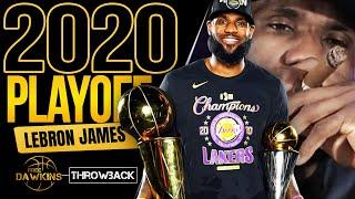 LeBron Was UNSTOPPABLE In The 2020 Playoffs   4th CHiP  Full Highlights