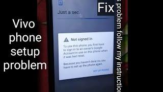 fix not signed in set up phone vivo  100% fix