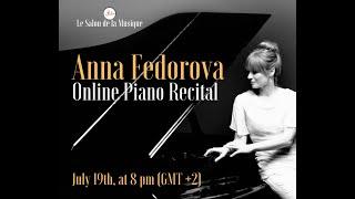 Anna Fedorova Online Piano Recital