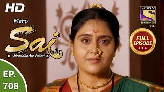 Mere Sai - Ep 708 - Full Episode - 28th September 2020