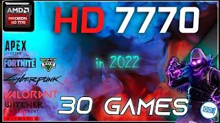 *AMD Radeon HD 7770 in 30 Games  Early 2022 