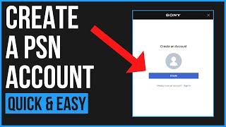 How to Create Playstation Network Account on PC