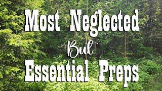 MOST Neglected Preps that are absolutely Essential  Preparedness