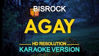AGAY - Bisrock KARAOKE Version