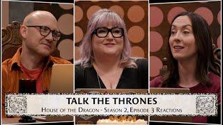 House of the Dragon Season 2 Episode 3 Reactions  Talk the Thrones