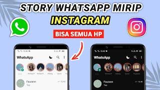 Cara merubah tampilan status Wa seperti instagram - story whatsapp