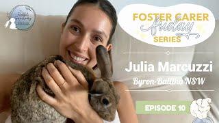 Julia Marcuzzi On How Fostering Rabbits Changed Her Life  Foster Carer Friday Series  Episode 10