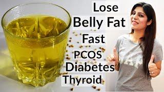 Lose Belly Fat Fast  Weight Loss Drink For - DiabetesPCOSThyroid  Methi Tea  In HindiFenugreek