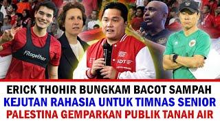  KEPUTUSAN HEBAT Erick Thohir Tadi Malam ‼️ Timnas Indonesia Dapat KEJUTAN  Palestina Bikin Kagum