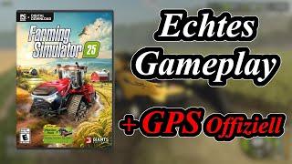 LS25 So sieht das Spiel aus + GPS ist Offiziell  FARMING SIMULATOR 25