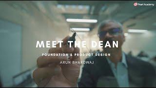Meet Arun Bhardwaj Dean of Foundation at Pearl Academy
