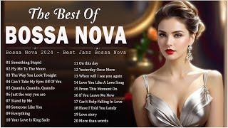 Jazz Bossa Nova Playlist 2024  Bossa Nova Covers Of Popular Songs 100 Hits  Relaxing Bossa Nova