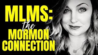 MLMs - The Mormon Connection  with ROBERTA BLEVINS